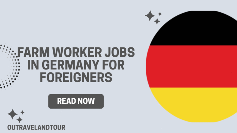 Farm Worker Jobs in Germany for Foreign Workers: A Comprehensive Guide